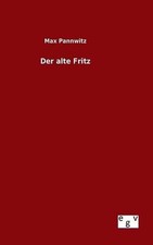 Der alte Fritz by Max Pannwitz