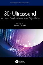 3D Ultrasound: Devices, Applications, and Algorithms (Imaging in Medical