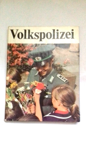 Volkspolizei von der partei - volkspolizei.,