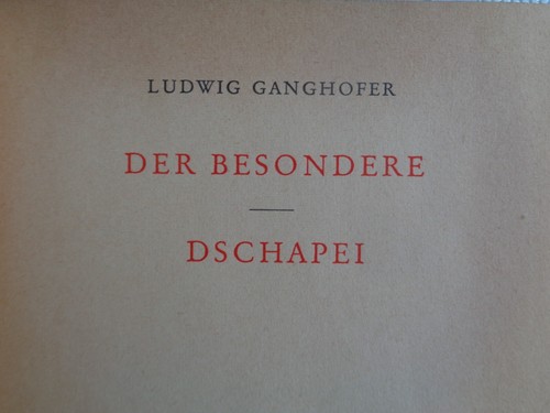 Ludwig ganghofer der - ganghofer, besondere