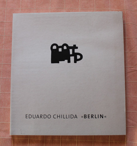 Eduardo chillida berlin - eduardo,
