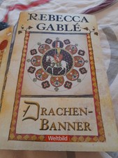 Drachenbanner: Ein Waringham-Roman (Waringham Saga, Band 7) Rebecca Gablé