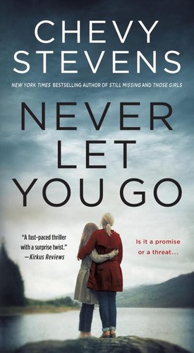 Never let you chevy stevens - chevy,