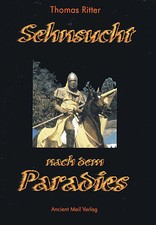 SEHNSUCHT NACH DEM PARADIES -