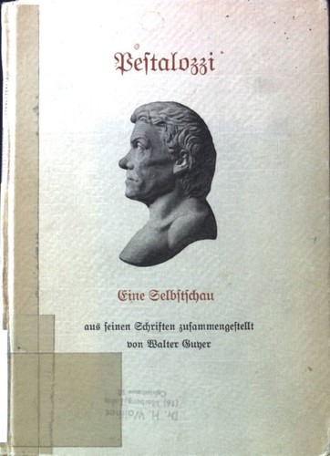 Pestalozzi eine selbstschau - pestalozzi.,