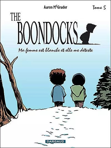 The boondocks tome - 5, ma