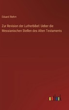 Zur Revision der Lutherbibel