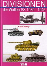 Bishop: Divisionen der Waffen-SS NEU Gliederung/Kampfeinsätze/Bildband/Buch/WW2