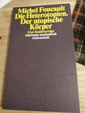 Michel Foucault Die Heteropien der utopische Körper STW Suhrkamp