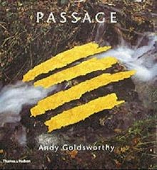 Passage andy goldsworthy von - passage:,