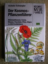 Pflanzenführer - Blütenpflanzen Farne Moose Flechten Pilze Algen Bestimmungsbuch