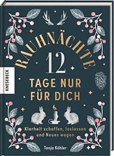 Rauhnächte – 12 Tage nur