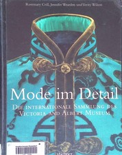 Mode im Detail : die internationale Sammlung des Victoria and Albert Museum. Cri