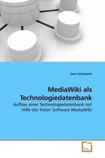 Sven Schuberth | MediaWiki als Technologiedatenbank | Taschenbuch | Deutsch