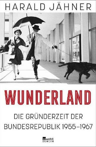 Harald jähner wunderland - jähner,