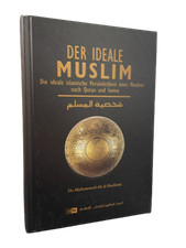 Der Ideale Muslim - Die Ideale islamische Persönlichkeit eines Muslims