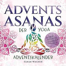 Advents-Asanas: Der Yoga Adventskalender: 24 Yoga-Ü... | Buch | Zustand sehr gut