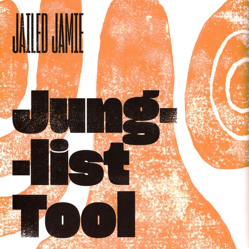 Jailed jaime junglist - junglist, tool