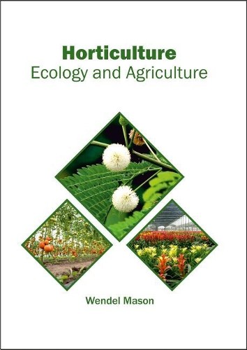 Horticulture ecology and - horticulture:,