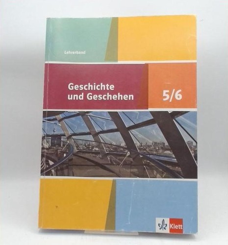 Geschichte und geschehen 6 - und, 5/6