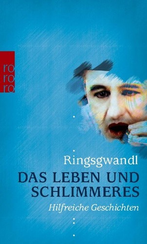 Das leben und - und, schlimmeres