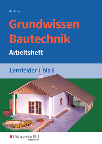Grundwissen bautechnik - grundwissen,