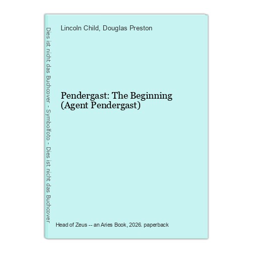 Pendergast the beginning - pendergast:,
