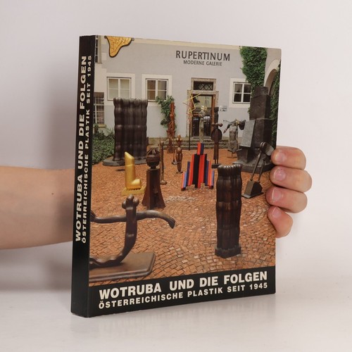Wotruba und die folgen - wotruba,