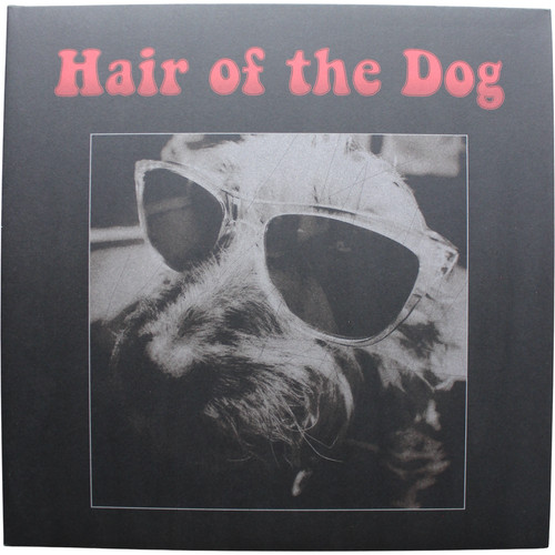 Hair the dog - of, of