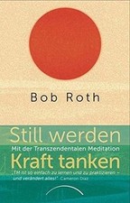 Still werden - Kraft tanken: Mit der Transzendental... | Buch | Zustand sehr gut