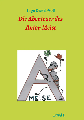 Die abenteuer des anton meise - die,