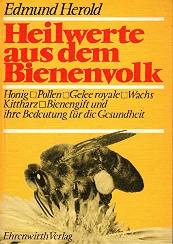 Heilwerte aus dem - , bienenvolk