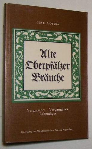 Alte oberpfälzer bräuche - alte,