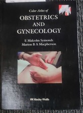 Color Atlas of Obstetrics and Gynecology Symonds M., E. and A. Macpherson Marion