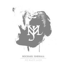 MICHAEL IDEHALL No Mans Land