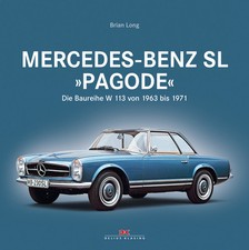 MERCEDES-BENZ Pagode W113 230 250 280 SL von 1963 bis 1971 Bildband Buch Book
