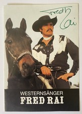 Fred Rai Original Autogramm Karte Western Country Sänger Dasing Reiter signiert