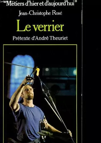 Verrier métiers hier et - le,