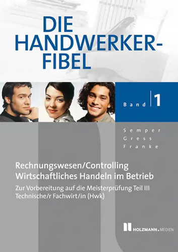 Die handwerker fibel - die, handwerker-fibel