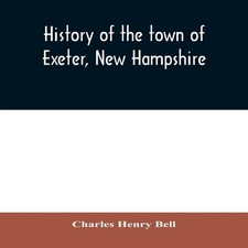 History the town exeter - the, of