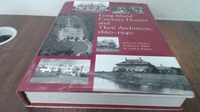 			Long Island Country Houses and their Architects 1860–1940, Baker,		