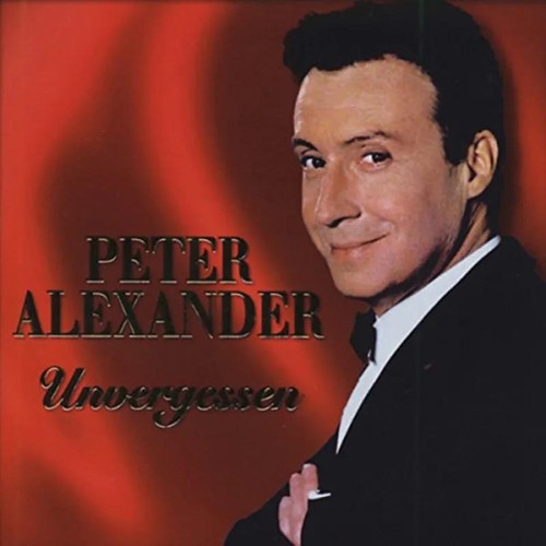 Peter alexander unvergessen - alexander,