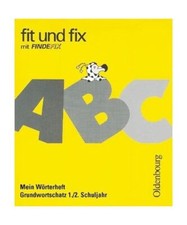fit und fix mit Findefix. Mein Wörterheft. 1./2. Schuljahr: Grundwortschatz, Ed
