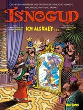 Die neuen Abenteuer des Großwesirs Isnogud 3 Ich als Kalif ...Comic/Klassiker/