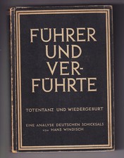 Hans Windisch: Führer und Verführte. Totentanz und Wiedergeburt Heering 1946