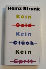 Heinz Strunk: Kein Geld Kein