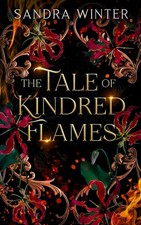 The Tale of Kindred Flames A