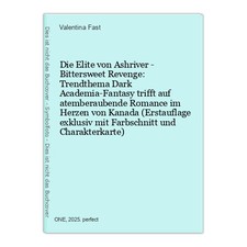 Die Elite von Ashriver - Bittersweet Revenge: Trendthema Dark Academia-Fantasy t