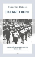 Eiserne Front | Sebastian Elsbach | 2022 | deutsch