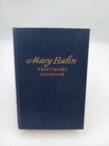 Mary hahn praktisches kochbuch - mary,